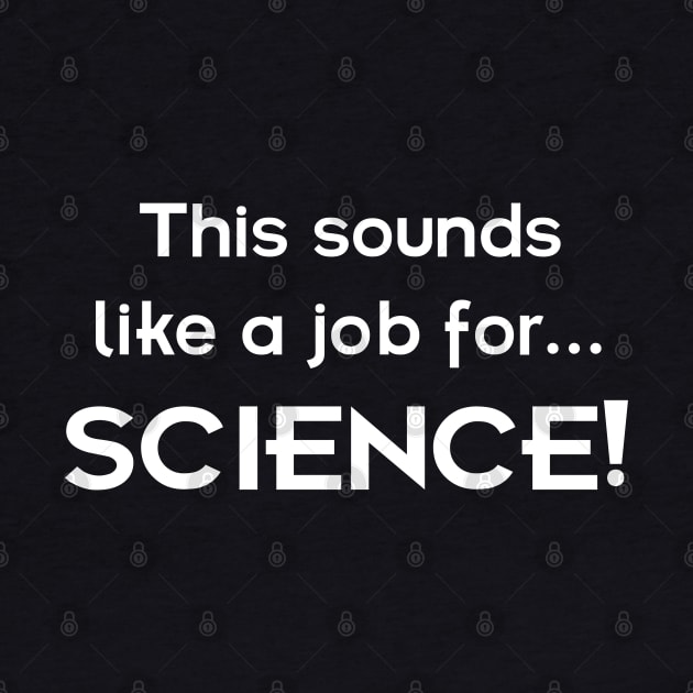This sounds like a job for SCIENCE - light text by lyricalshirts